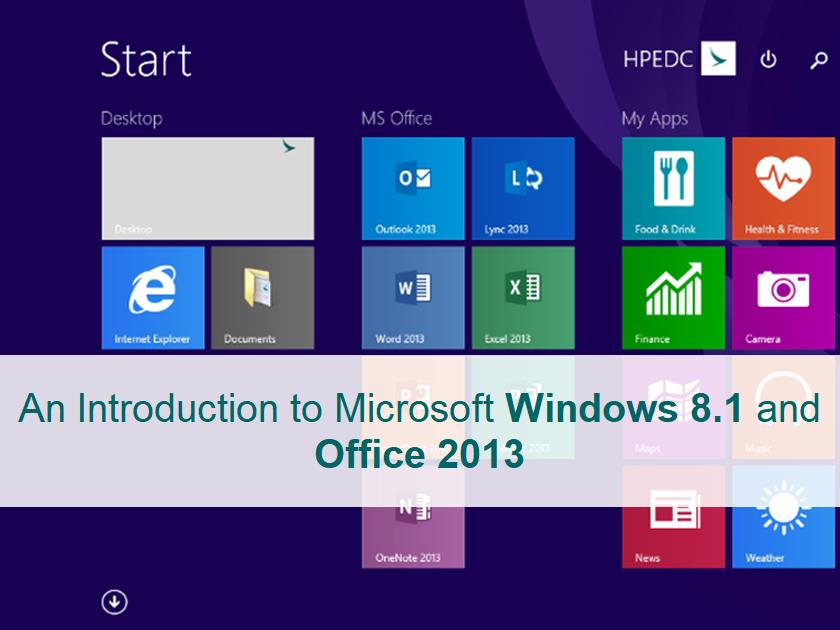 Introduction to Microsoft Windows 8.1 and Office